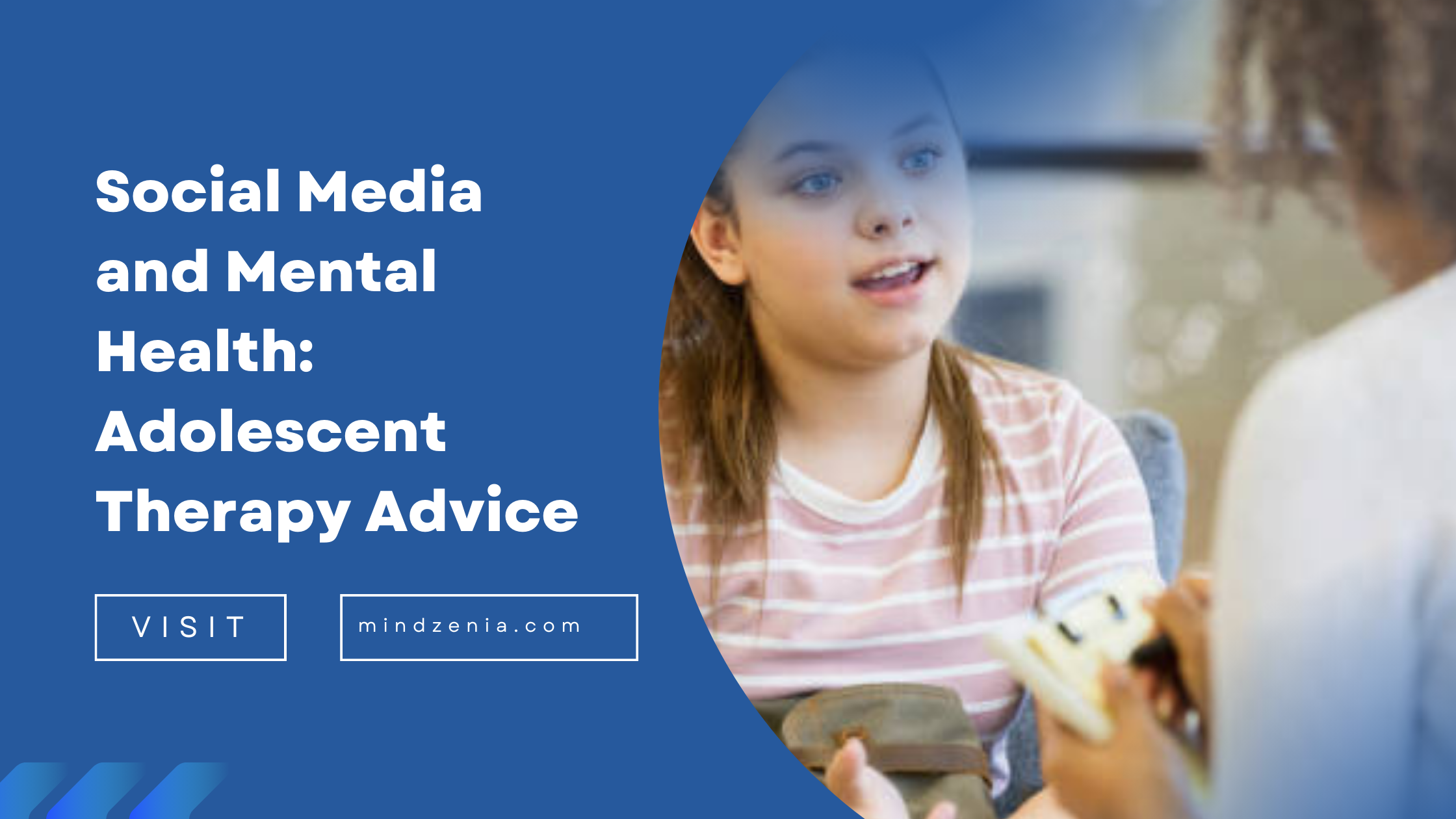 Adolescent Therapy Advice - Mindzenia.com