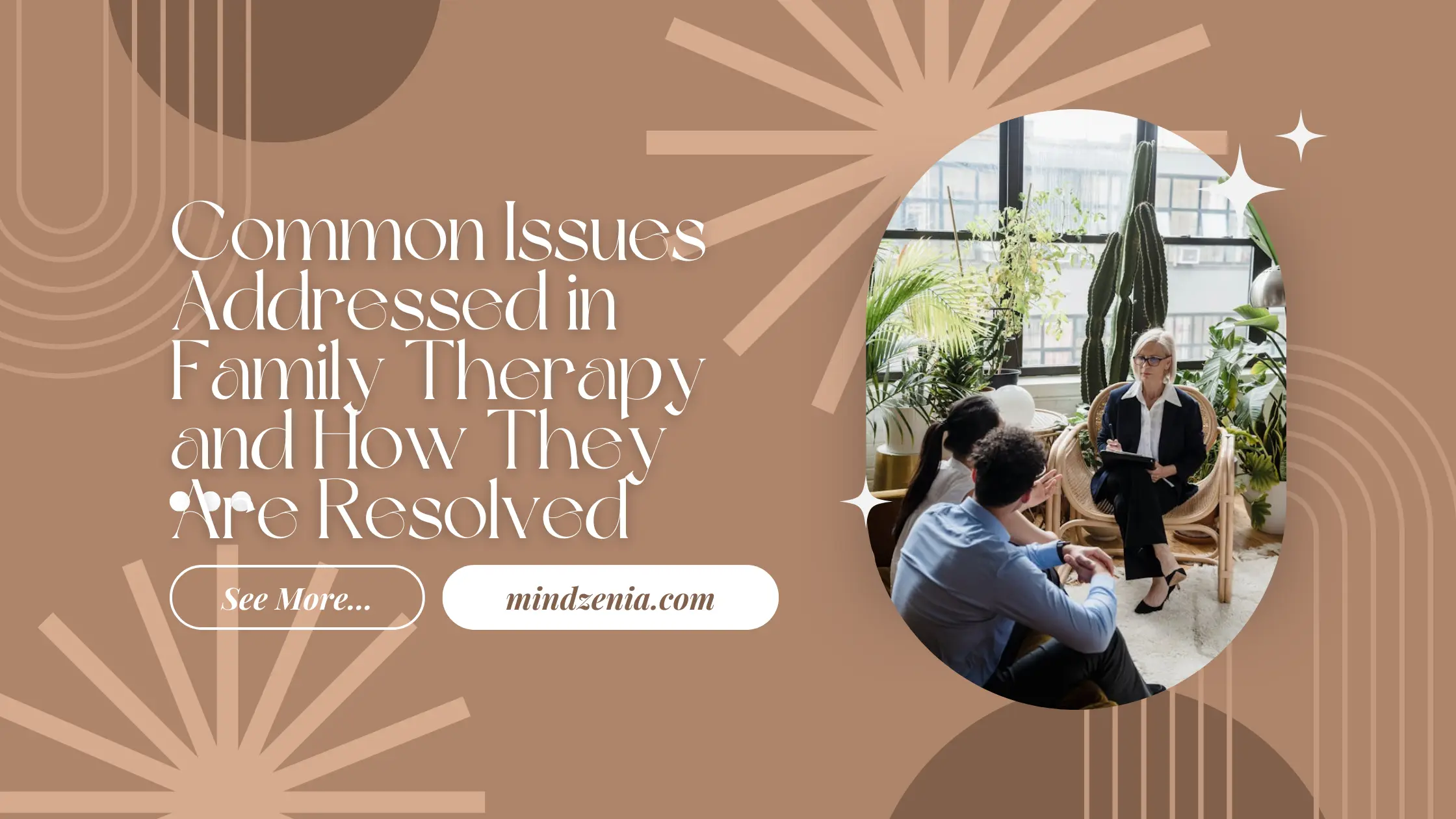 Common Issues Addressed in Family Therapy and How They Are Resolved -Mindzenia.com